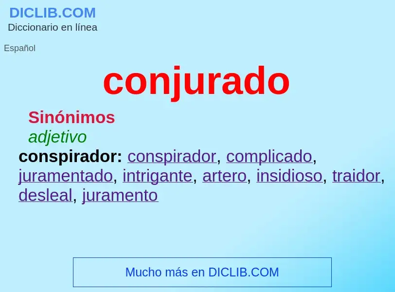 What is conjurado - meaning and definition