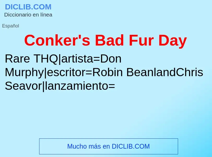 Τι είναι Conker's Bad Fur Day - ορισμός