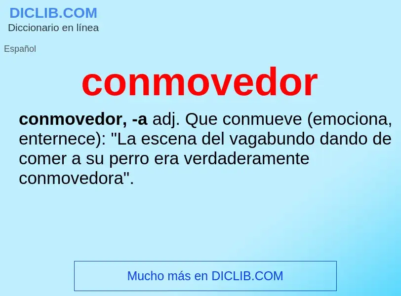 Wat is conmovedor - definition