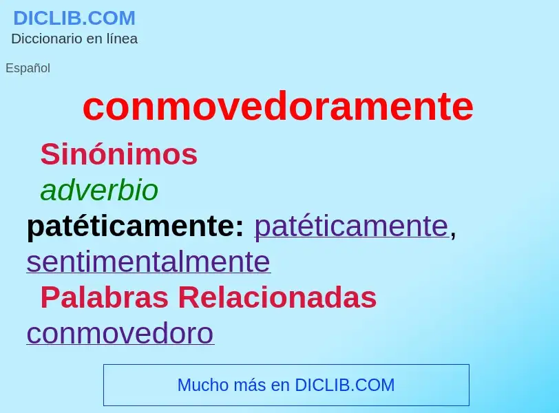 O que é conmovedoramente - definição, significado, conceito