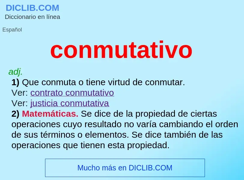 What is conmutativo - meaning and definition