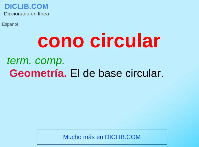 O que é cono circular - definição, significado, conceito