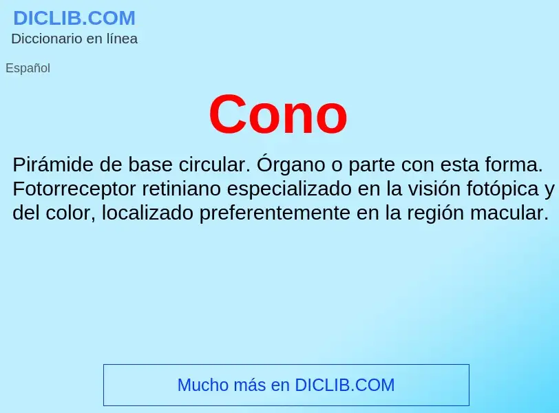 ¿Qué es Cono? - significado y definición