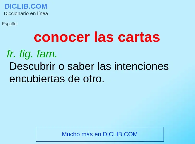 Was ist conocer las cartas - Definition