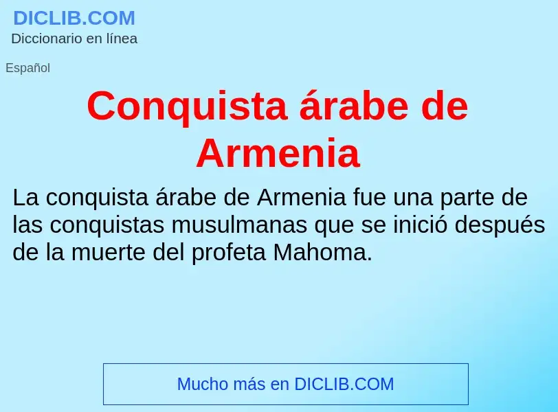 Что такое Conquista árabe de Armenia - определение