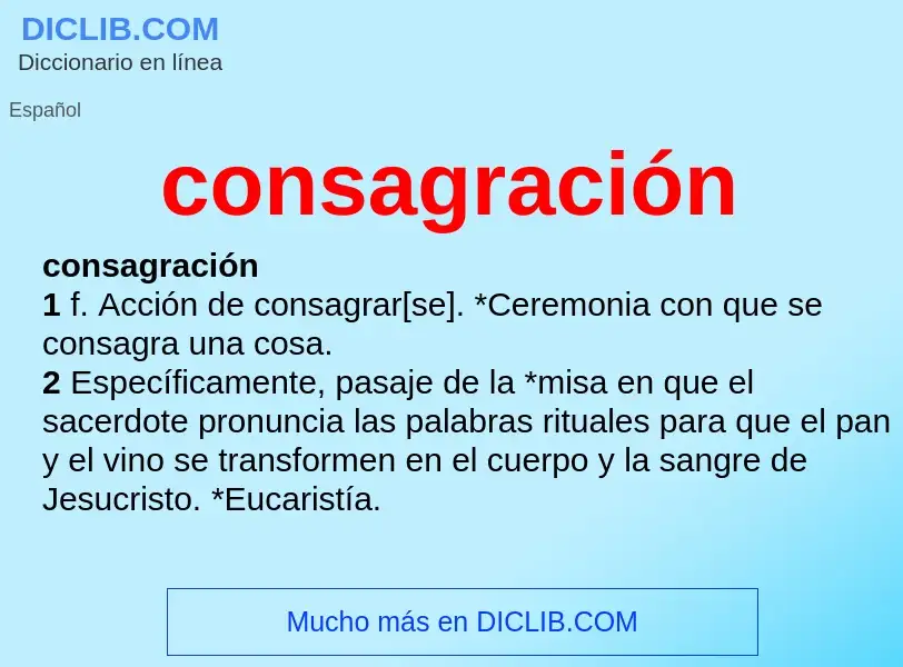 What is consagración - meaning and definition