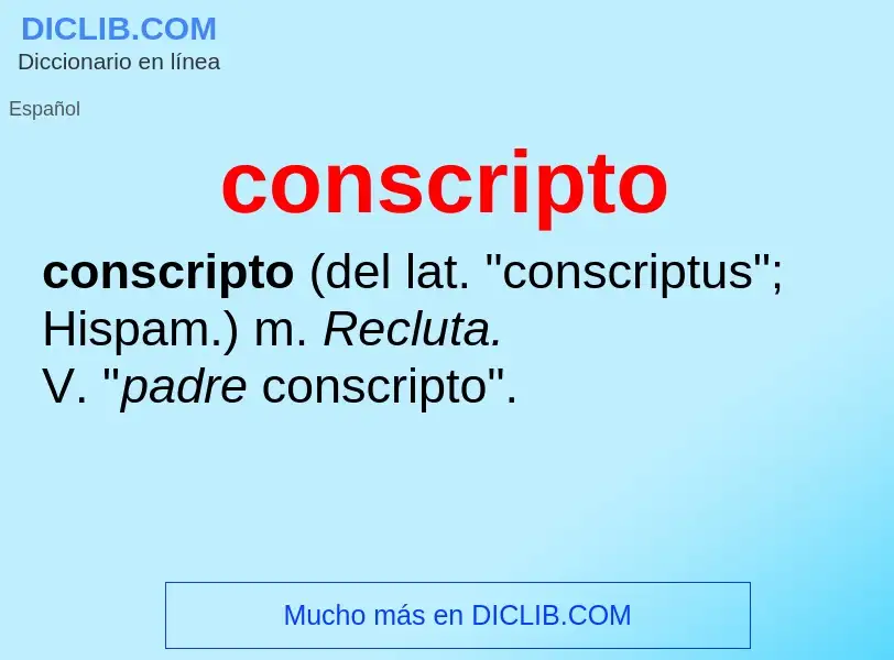 Wat is conscripto - definition