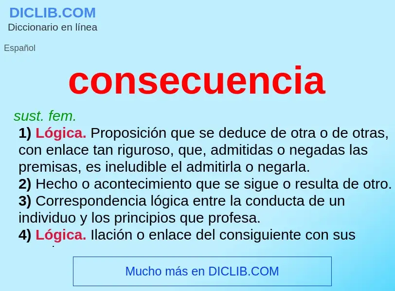 What is consecuencia - meaning and definition