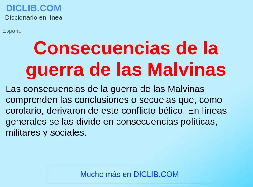 Что такое Consecuencias de la guerra de las Malvinas - определение