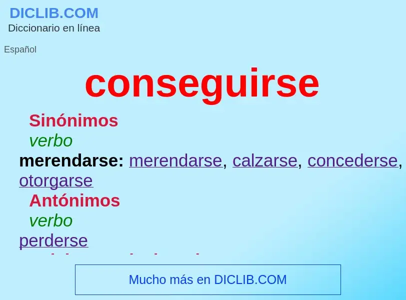 O que é conseguirse - definição, significado, conceito