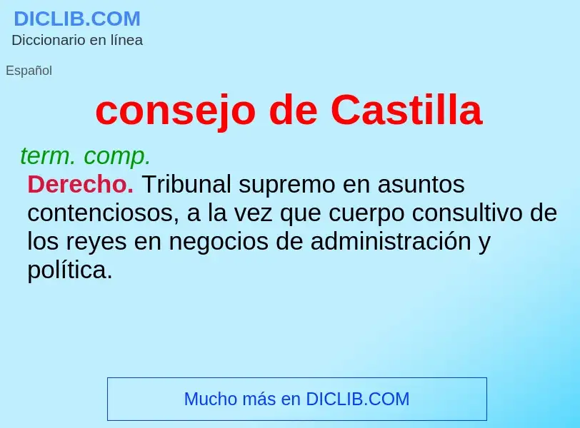 O que é consejo de Castilla - definição, significado, conceito