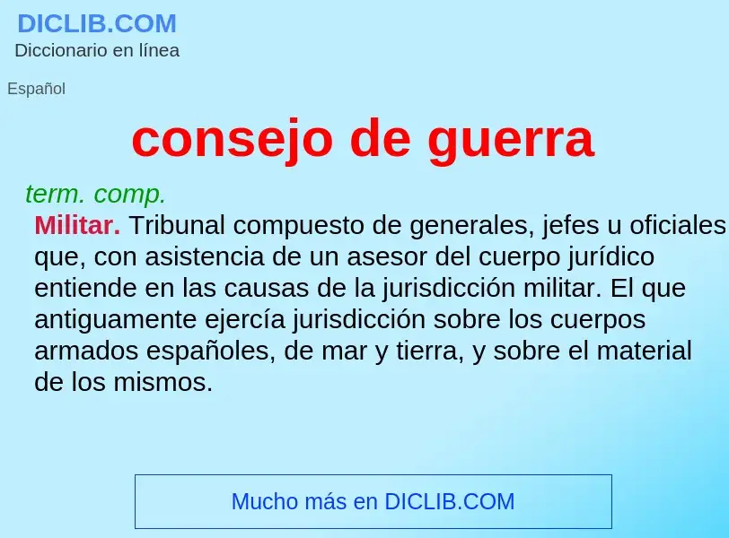 What is consejo de guerra - meaning and definition