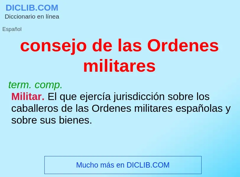 Τι είναι consejo de las Ordenes militares - ορισμός