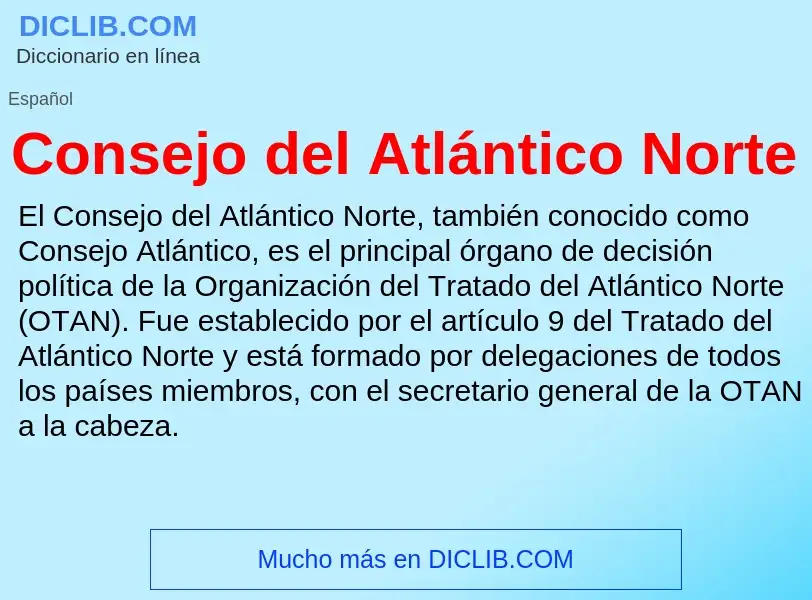 What is Consejo del Atlántico Norte - meaning and definition