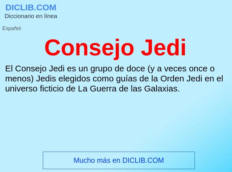 ¿Qué es Consejo Jedi? - significado y definición