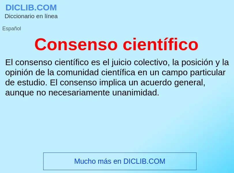 ¿Qué es Consenso científico? - significado y definición