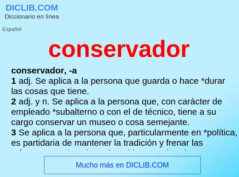 What is conservador - meaning and definition