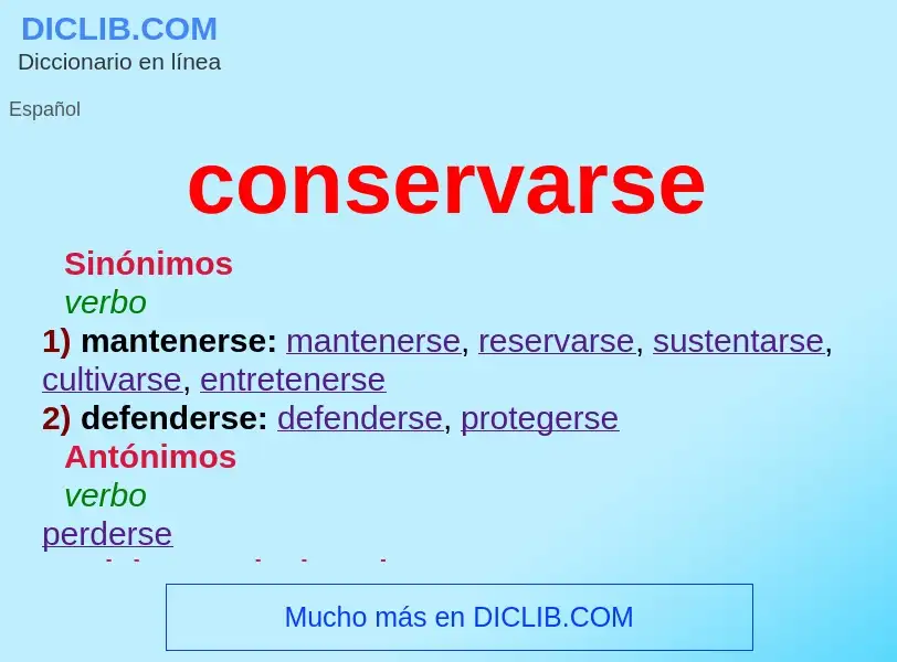 What is conservarse - meaning and definition