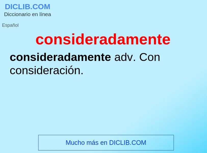 What is consideradamente - definition