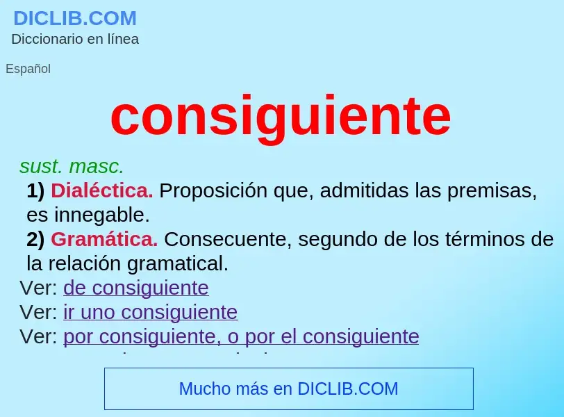 Was ist consiguiente - Definition