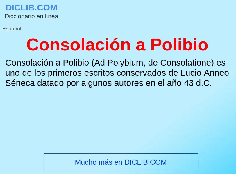 Was ist Consolación a Polibio - Definition