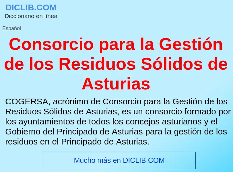 What is Consorcio para la Gestión de los Residuos Sólidos de Asturias - definition