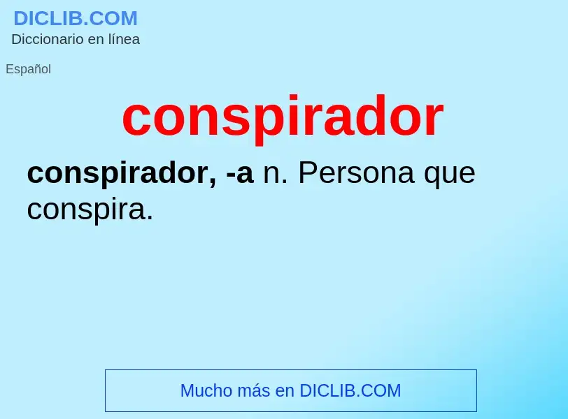 ¿Qué es conspirador? - significado y definición