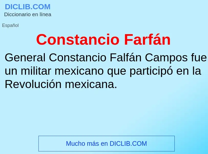 ¿Qué es Constancio Farfán? - significado y definición