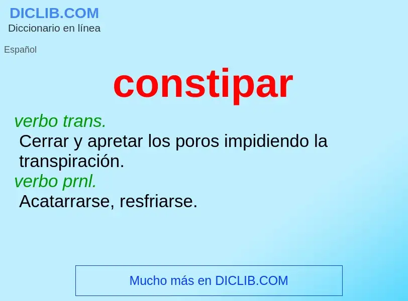 ¿Qué es constipar? - significado y definición