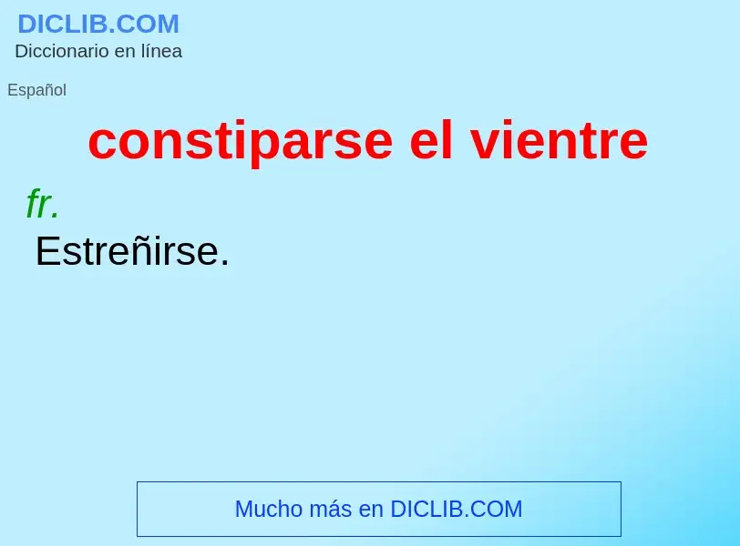 ¿Qué es constiparse el vientre? - significado y definición