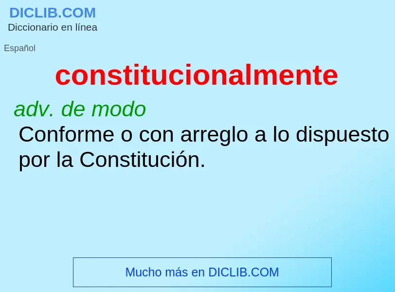 What is constitucionalmente - definition