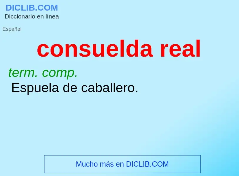 ¿Qué es consuelda real? - significado y definición