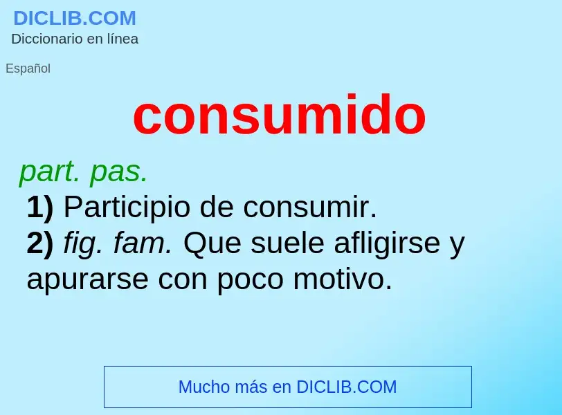 What is consumido - definition