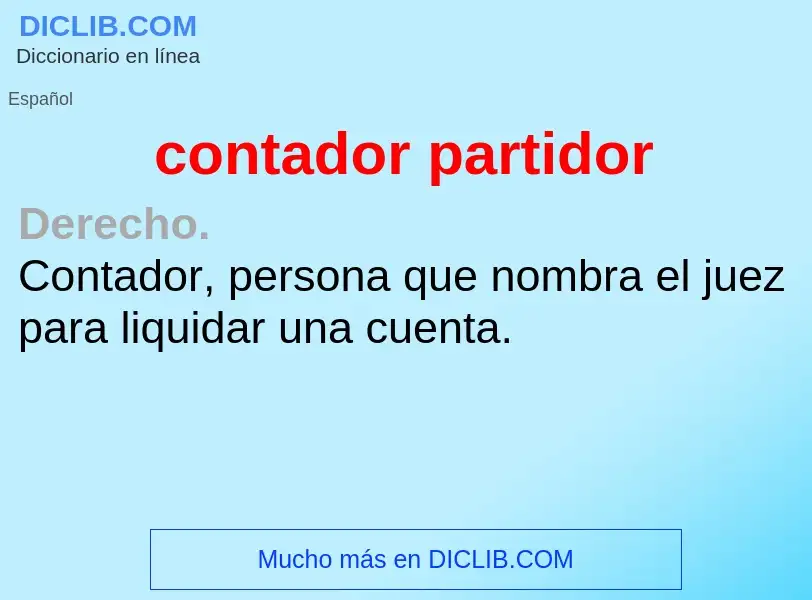 O que é contador partidor - definição, significado, conceito