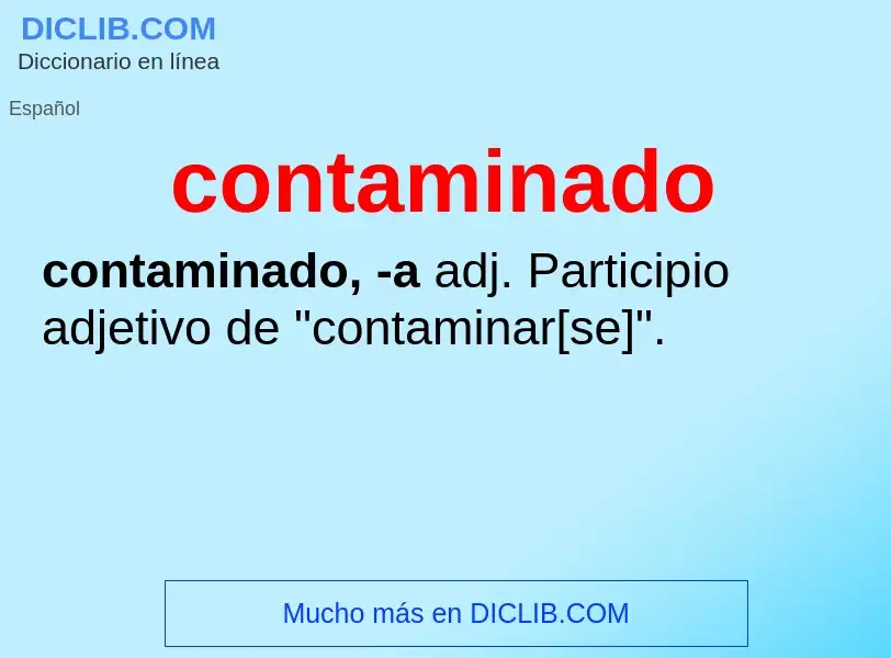 Che cos'è contaminado - definizione