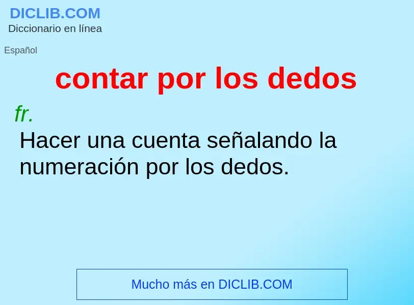 O que é contar por los dedos - definição, significado, conceito