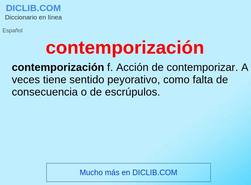 What is contemporización - meaning and definition