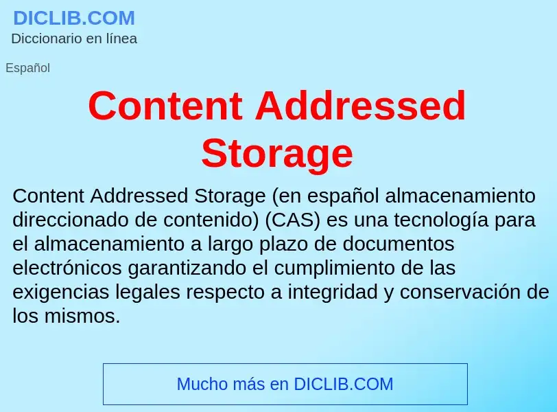 What is Content Addressed Storage - meaning and definition