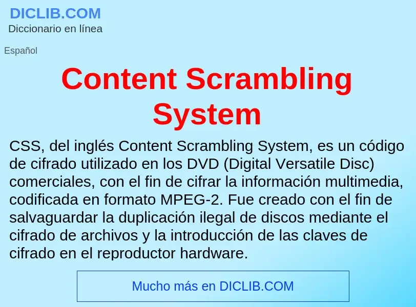 Что такое Content Scrambling System - определение