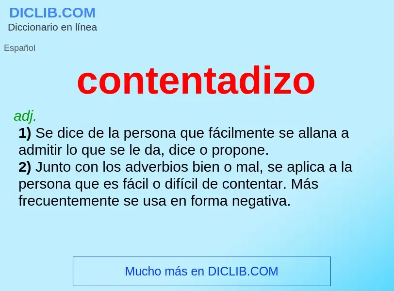 O que é contentadizo - definição, significado, conceito