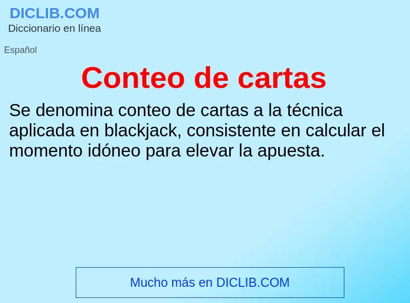 ¿Qué es Conteo de cartas? - significado y definición