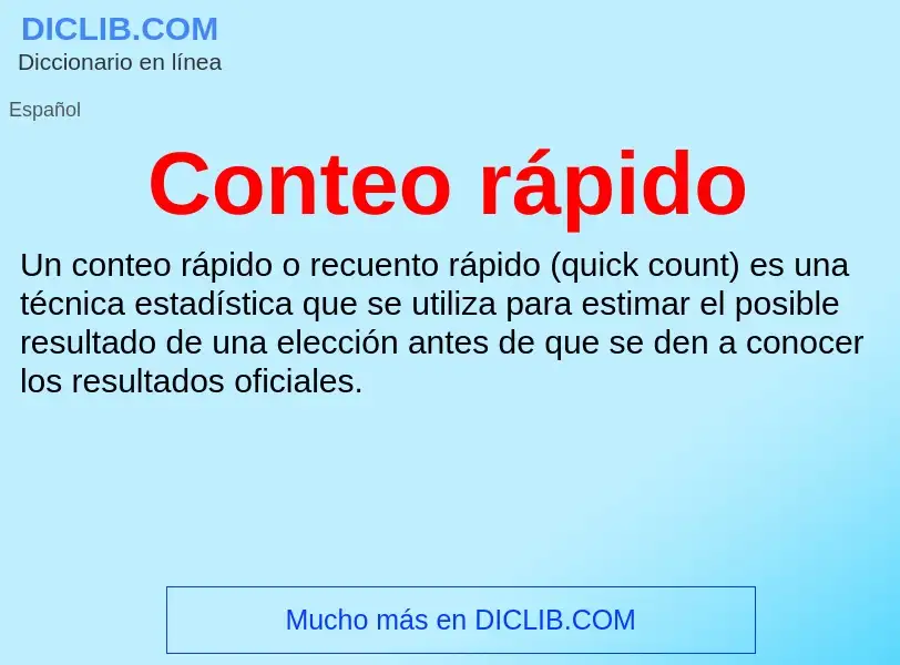 O que é Conteo rápido - definição, significado, conceito