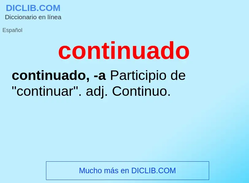 What is continuado - definition