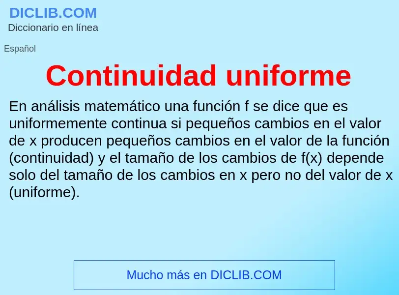 What is Continuidad uniforme - definition