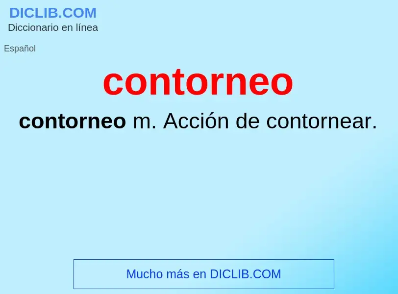 O que é contorneo - definição, significado, conceito