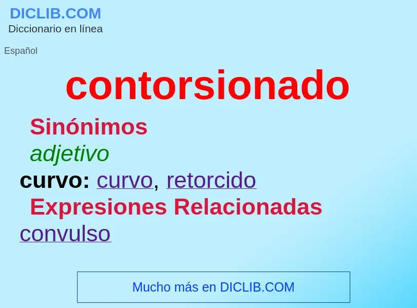 What is contorsionado - definition