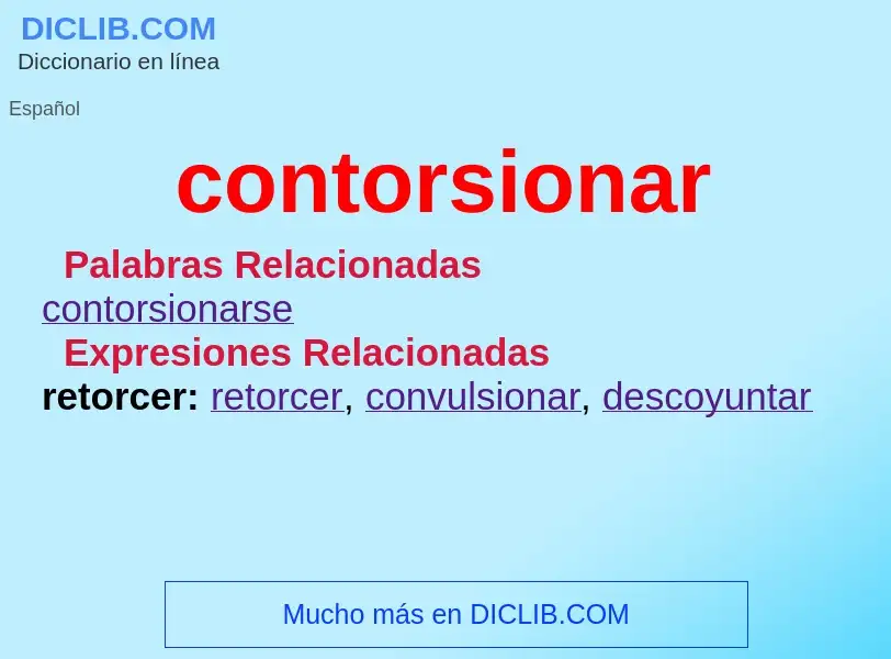 ¿Qué es contorsionar? - significado y definición