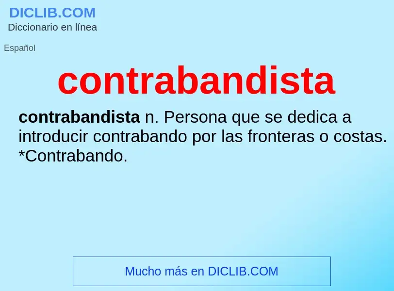 What is contrabandista - definition