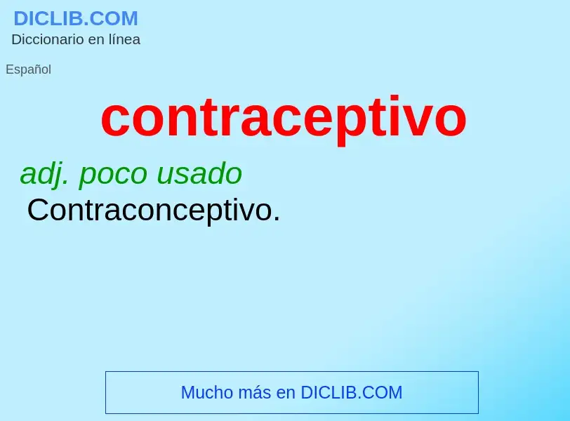 ¿Qué es contraceptivo? - significado y definición