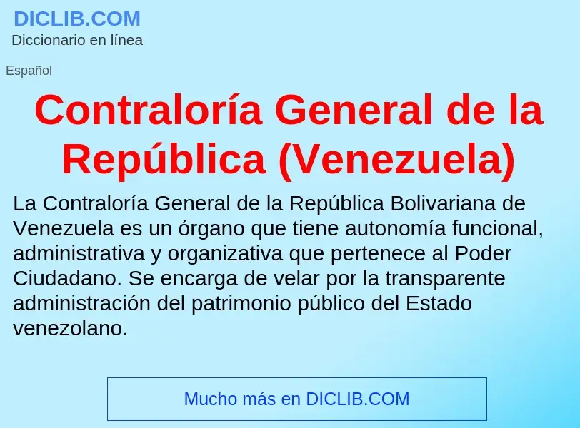 Что такое Contraloría General de la República (Venezuela) - определение